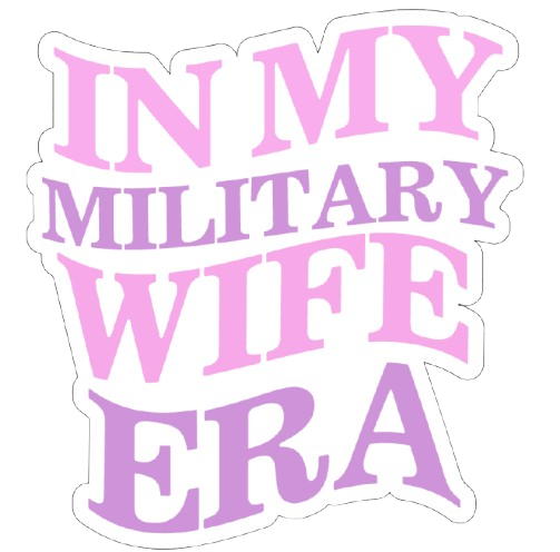 In my military wife era